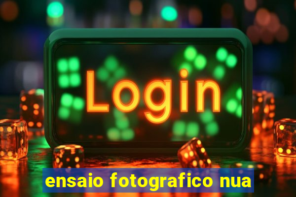 ensaio fotografico nua